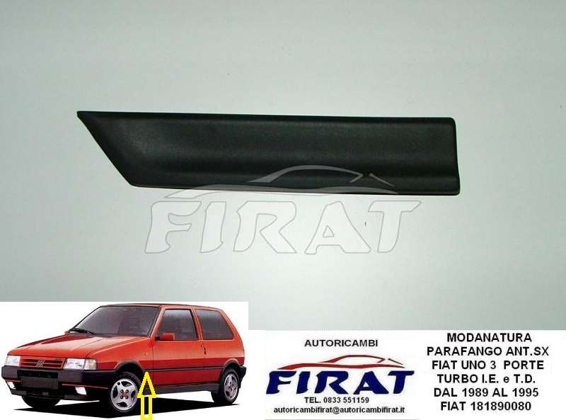 MODANATURA PARAFANGO FIAT UNO 3 PORTE 89-95 ANT.SX TURBO